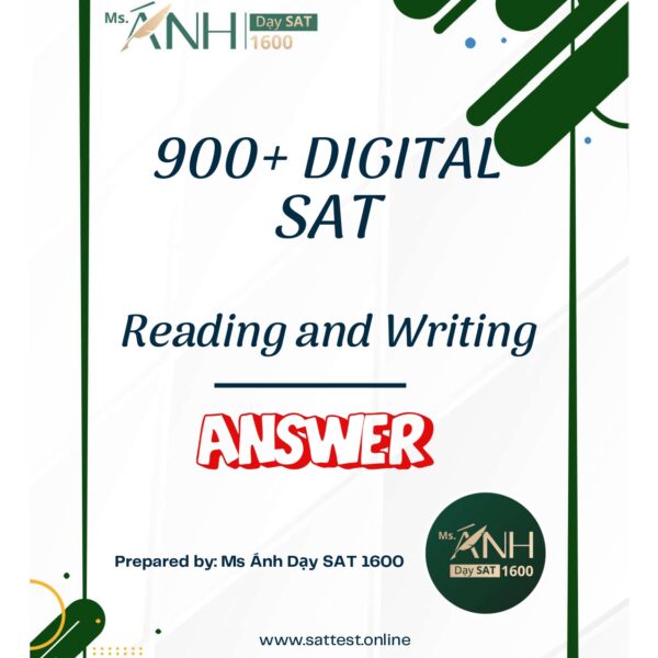 900+ DIGITAL SAT QUESTIONS (Tổng hợp bởi MADS) – ANSWER