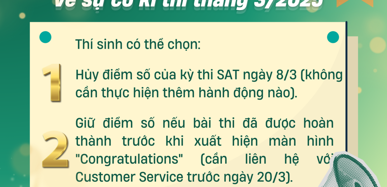 [CẬP NHẬT MỚI NHẤT] THÔNG TIN CHÍNH THỨC CỦA COLLEGEBOARD VỀ SỰ CỐ KÌ THI THÁNG 3/2025