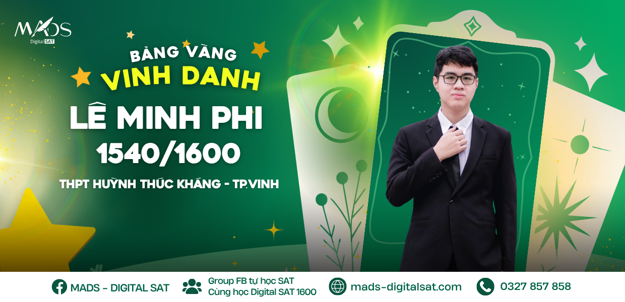 VINH DANH HỌC VIÊN LÊ MINH PHI – 1540/1600 DSAT