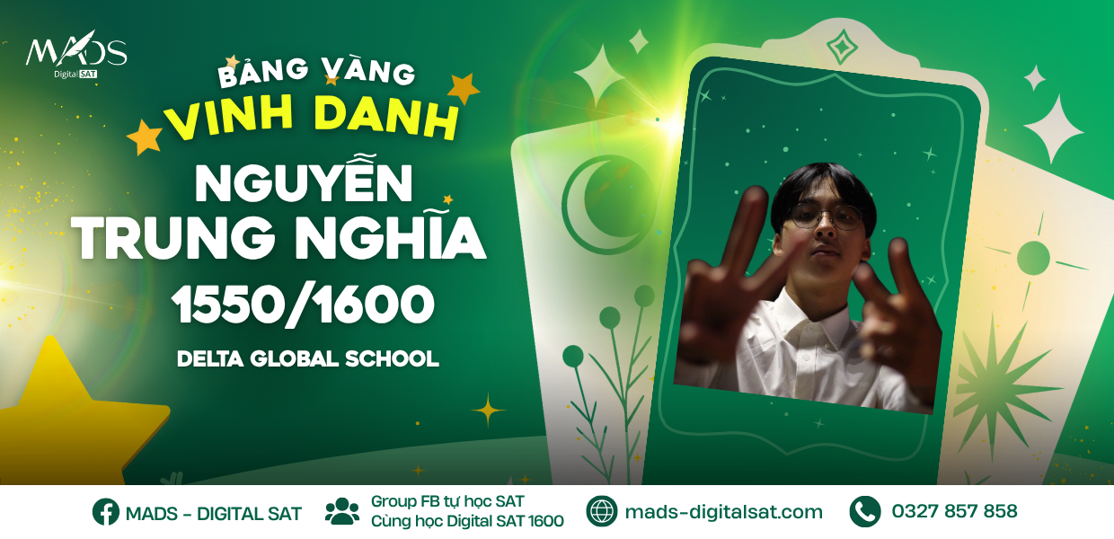 VINH DANH HỌC VIÊN NGUYỄN TRUNG NGHĨA – 1550/1600 DSAT